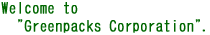 Welcome to "Greenpacks Corporation".