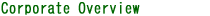 Corporate Overview